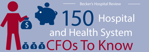 Becker's Hospital Review 150 Hospital and Health System CFOs to Know logo